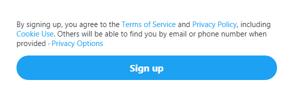 Twitter sign-up with button to agree to Terms of Service and Privacy Policy
